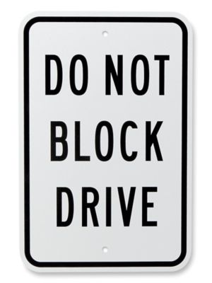 "Do Not Block Drive" Sign - 12 x 18"