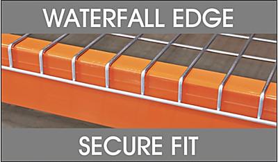 WaterFall edge, secure fit