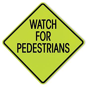 "Watch for Pedestrians" Sign - 30 x 30" H-6587