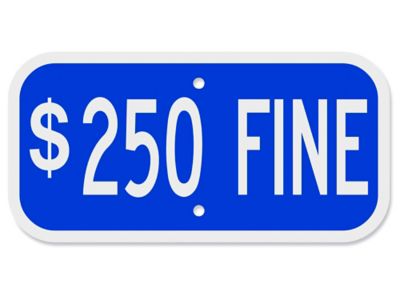 Enseigne de stationnement – « $250 Fine », 12 x 6 po