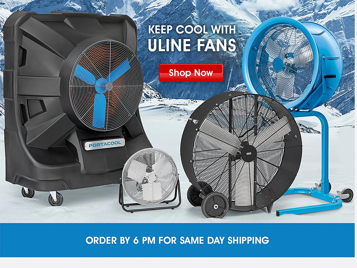 Keep cool with Uline Fans. Shop Now. Order by 6 pm for same day shipping.