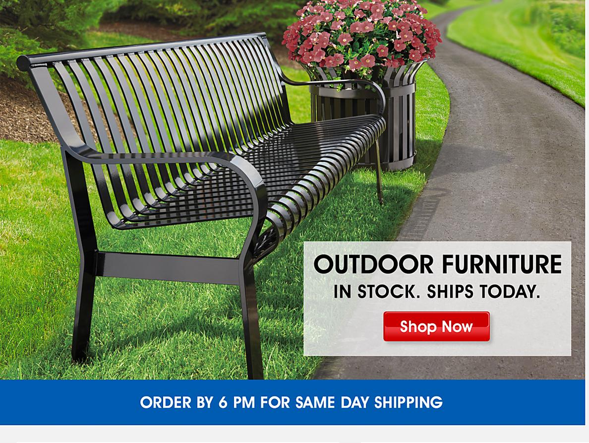 Outdoor Furniture. In Stock. Ships Today. Shop Now. Order by 6 pm for same day shipping.