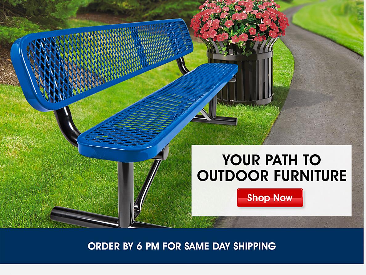 Your path to outdoor furniture. Order by 6 pm for same day shipping. Shop Now.