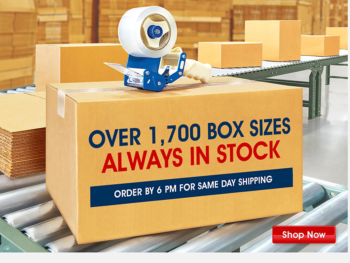 Over 1,700 box sizes always in stock. Shop Now. Order by 6 pm for same day shipping.