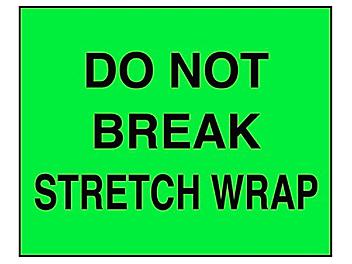 Jumbo Pallet Protection Labels - "Do Not Break Stretch Wrap", 8 x 10" S-11405