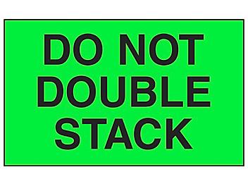 "Do Not Double Stack" Label - Fluorescent Green, 3 x 5" S-1223