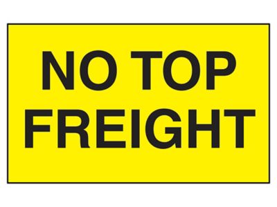 "No Top Freight" Label - 3 x 5"
