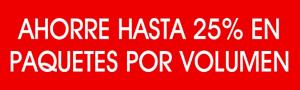 Ahorre más de 25% en paquetes por volumen