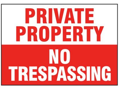 "Private Property No Trespassing" Sign