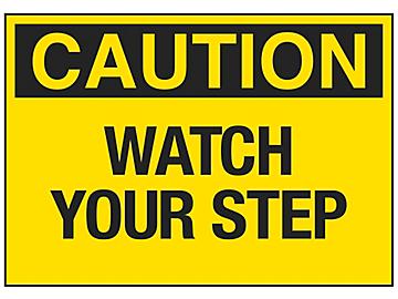 "Watch Your Step" Sign