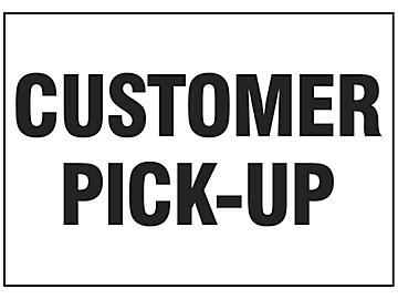 "Customer Pick-Up" Sign