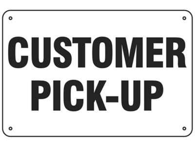 "Customer Pick-Up" Sign - Aluminum S-19210A