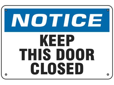 "Keep This Door Closed" Sign - Aluminum S-19213A