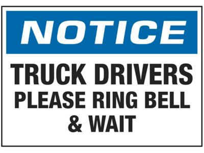  "Truck Drivers Please Ring Bell & Wait" Sign