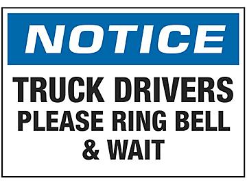 "Truck Drivers Please Ring Bell & Wait" Sign