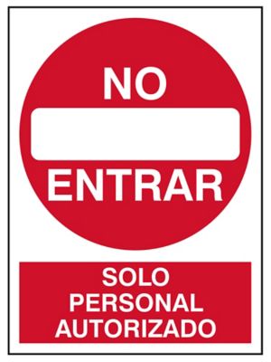 "No Entrar Solo Personal Autorizado" Sign