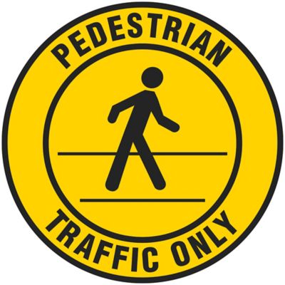 Warehouse Floor Sign - "Pedestrian Traffic Only", 17" Diameter