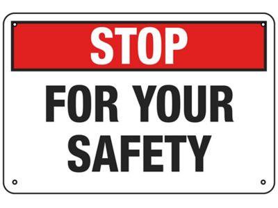 "Stop For Your Safety" Sign - Aluminum S-22886A