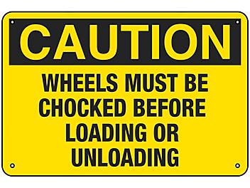 "Wheels Must Be Chocked Before Loading or Unloading" Sign - Aluminum S-23117A