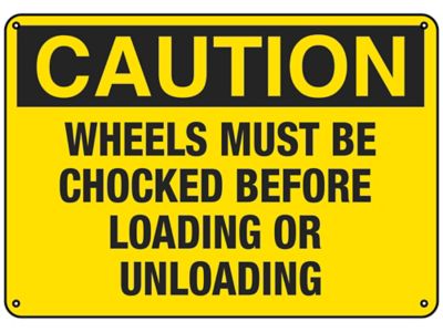 "Wheels Must Be Chocked Before Loading or Unloading" Sign - Plastic S-23117P
