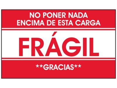 "No Poner Nada Encima De Esta Carga/Frágil/Gracias" Label - 3 x 5"