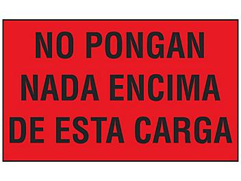 "No Pongan Nada Encima De Esta Carga" Label - 3 x 5" S-23670