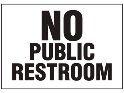  "No Public Restroom" Sign