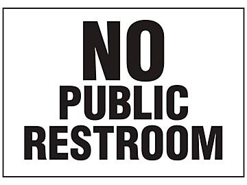 "No Public Restroom" Sign
