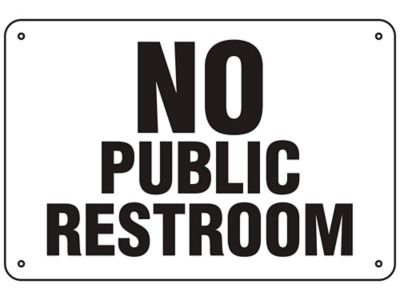 "No Public Restroom" Sign Aluminum S24754A Uline