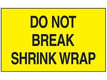 "Do Not Break Shrink Wrap" Label - 3 x 5"