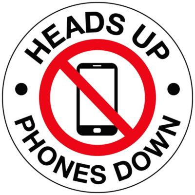 Warehouse Floor Sign - "Heads Up, Phones Down", 17" Diameter S-26599