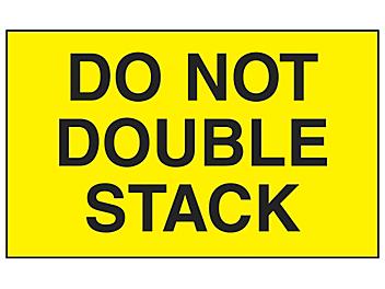 "Do Not Double Stack" Label - Fluorescent Yellow, 3 x 5" S-3259