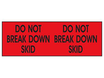 Super Stickers - "Do Not Break Down Skid", 3 x 10" S-3271