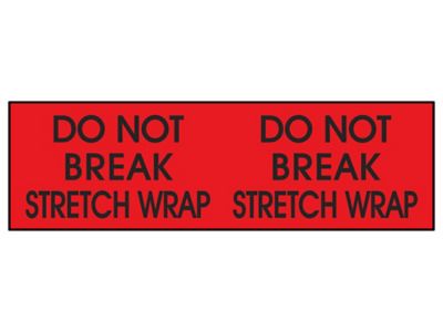 Super Stickers - "Do Not Break Stretch Wrap", 3 x 10" S-3967