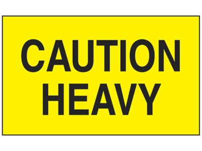"Caution Heavy" Label - 3 x 5"