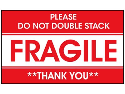 Étiquette adhésive – « Please Do Not Double Stack/Fragile/Thank You », 3 x  5 po S-5946 - Uline