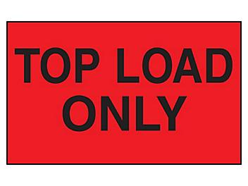 "Top Load Only" Label - 3 x 5" S-602