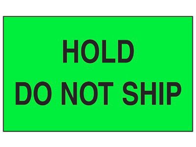 Étiquette adhésive – « Hold/Do Not Ship » – 3 x 5 po