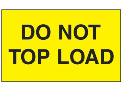  Do Not Top Load Label 3 X 5 S 6172 Uline