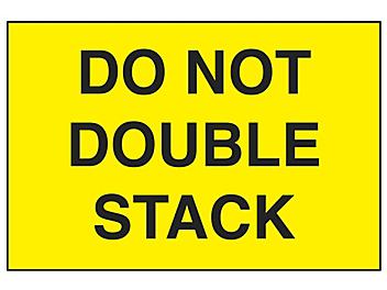 "Do Not Double Stack" Label - Fluorescent Yellow, 2 x 3" S-6945