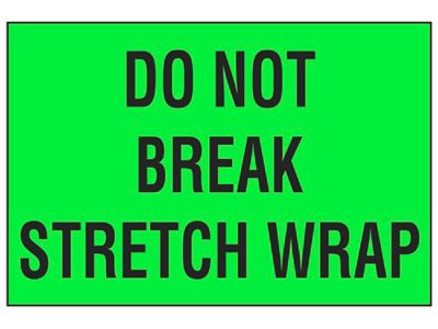 "Do Not Break Stretch Wrap" Label - 2 x 3"