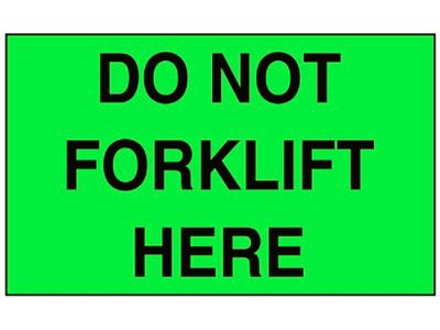 Étiquette adhésive – « Do Not Forklift Here » – 3 x 5 po