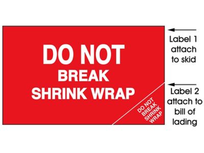 2Part Label "Do Not Break Shrink Wrap", 5 x 8" S8233 Uline
