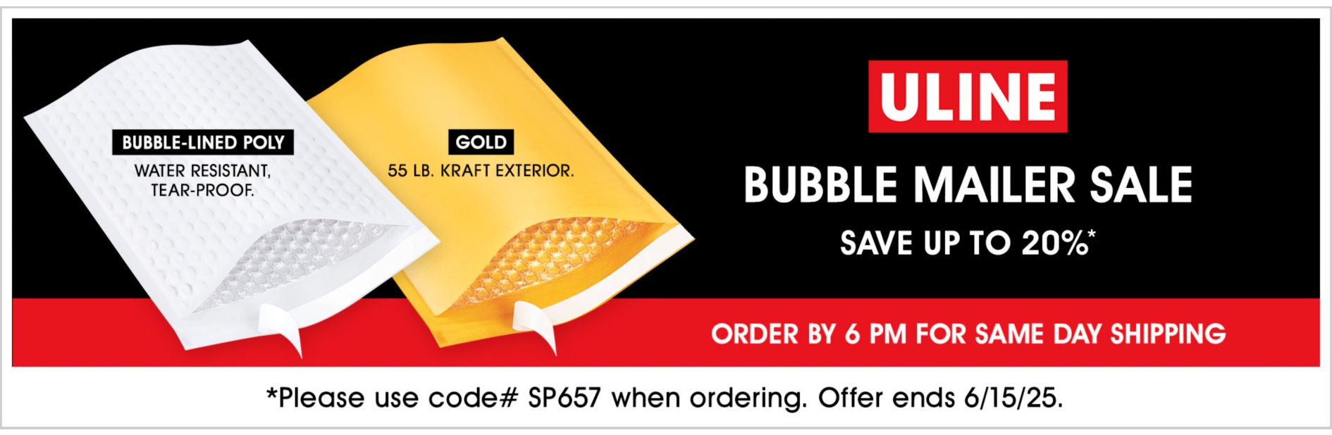 SP657 Bubble Mailers Sale, Save up to 20%, Use code SP657, Offer ends 6/15/25