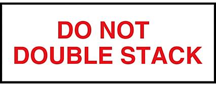Preprinted Tape - "Do Not Double Stack", 2" x 110 yds