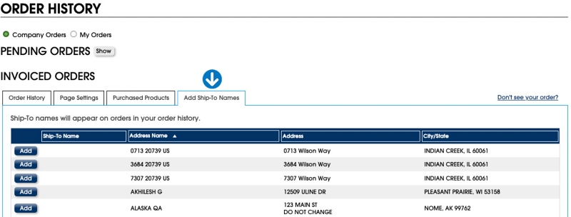Click "Add Ship-To Names". Click "Add". Enter desired name. Click "Save".