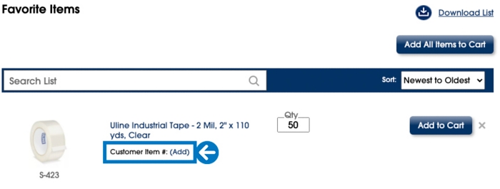 Sign in and navigate to the Shopping Lists page. Open your shopping list and add items. Click "Add" next to the Customer Item# field for any item. Click "Save" to add your item number.