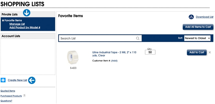 Go to My Account. Click "Shopping Lists" feature under "Items" section 