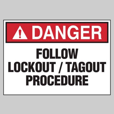 "Follow Lockout / Tagout Procedure" Sign