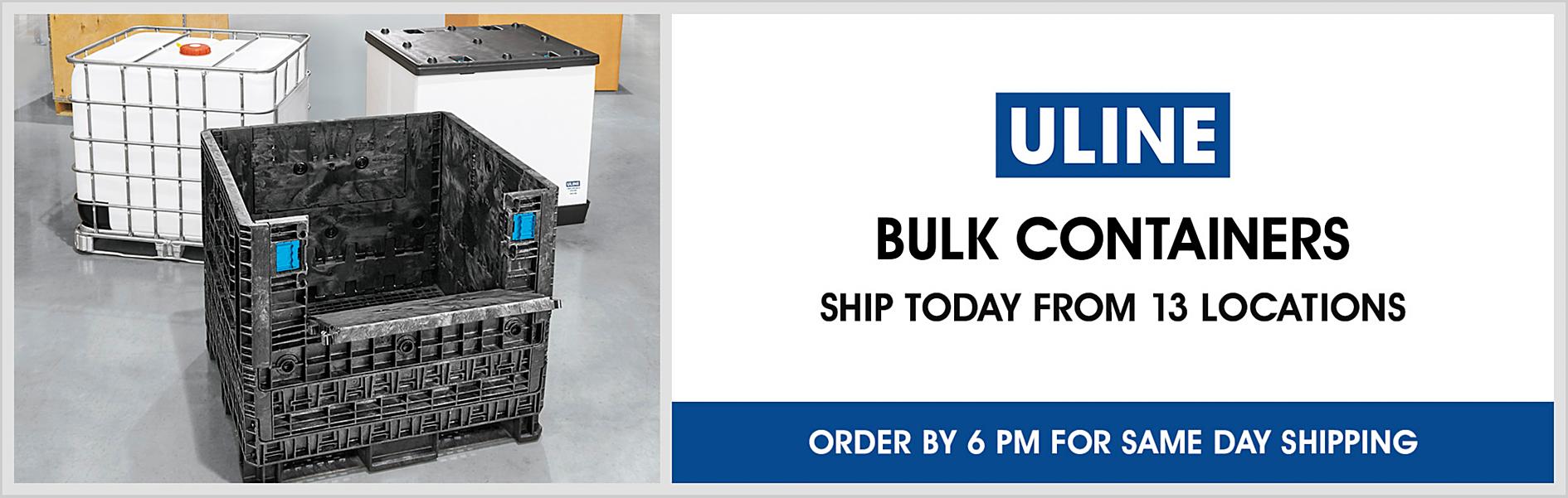 Uline: Bulk Containers